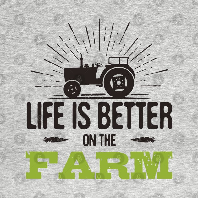 Life Is Better On The Farm by busines_night